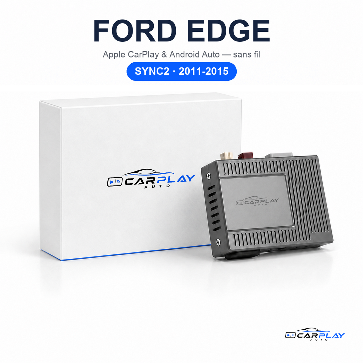 Boîtier CarPlay compatible avec Ford Edge SYNC2 [2011-2015]