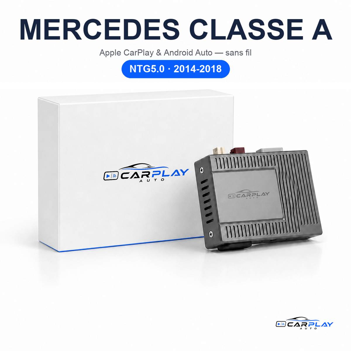 Boîtier CarPlay compatible avec Mercedes Classe A NTG5.0 [2014-2018]