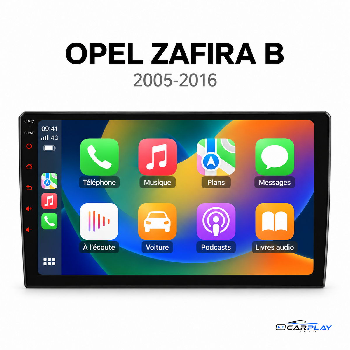 Écran CarPlay compatible avec Opel Zafira B [2005-2016] - Grand Écran tactile