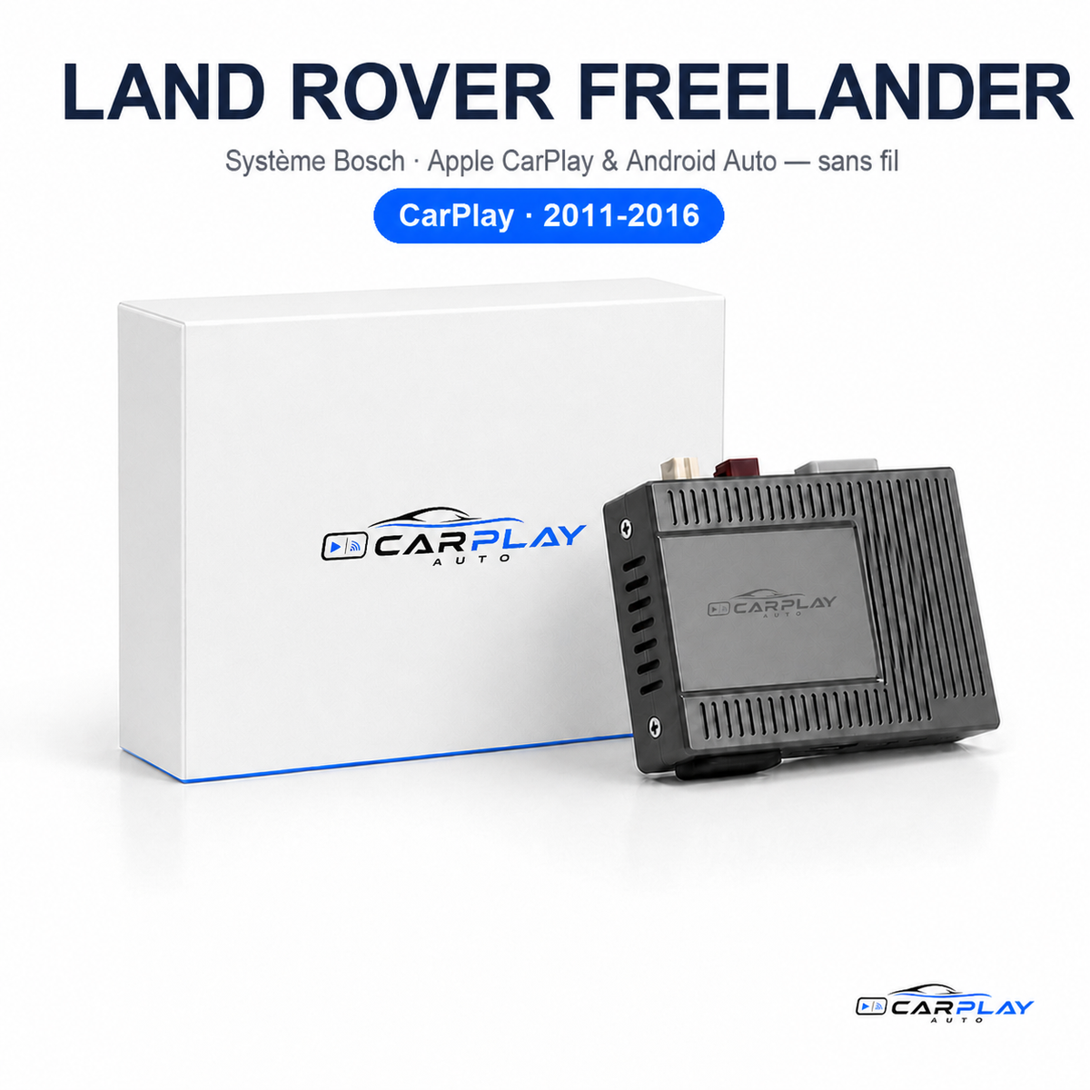 Boîtier CarPlay compatible avec Land Rover Freelander [2011-2016] - Système Bosch