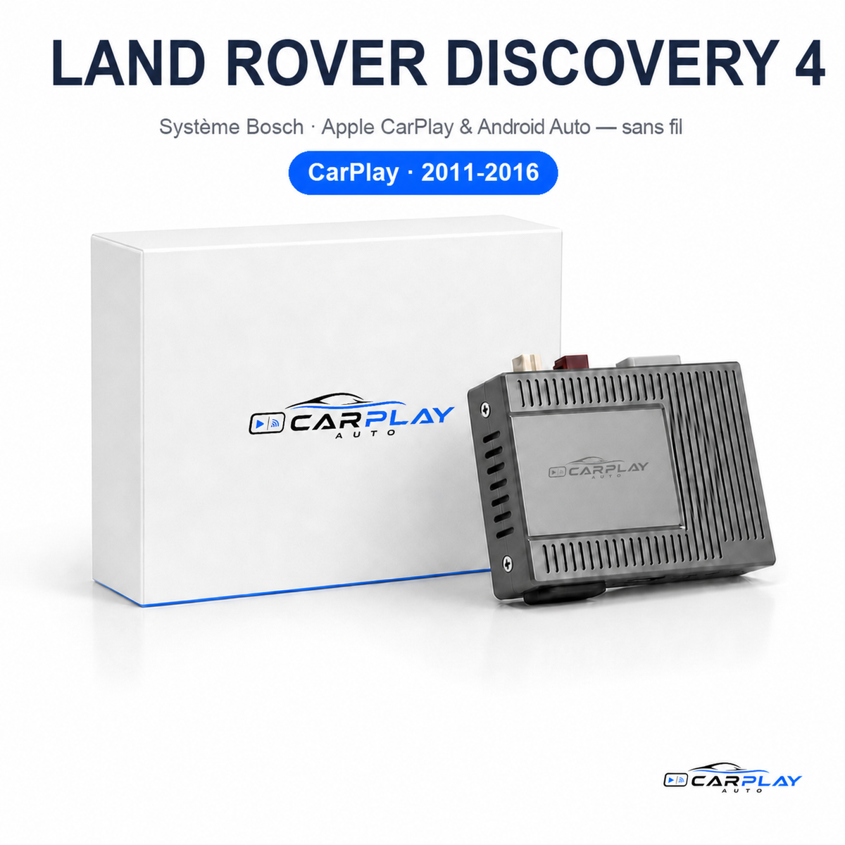 Boîtier CarPlay compatible avec Land Rover Discovery 4 [2011-2016] - Système Bosch