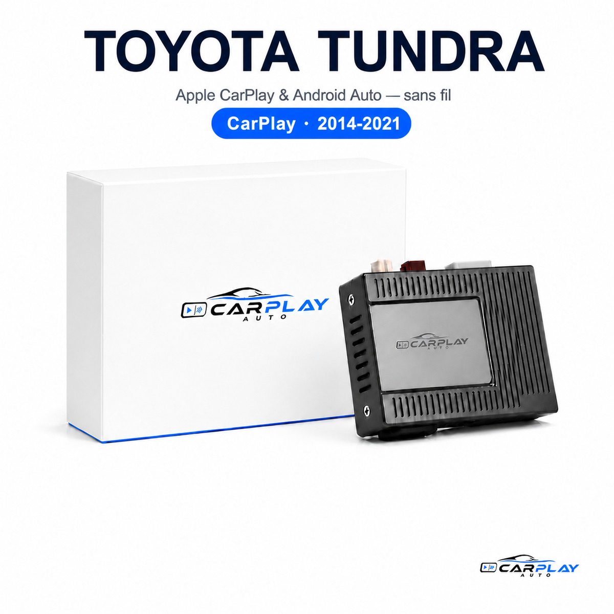 Boîtier CarPlay compatible avec Toyota Tundra [2014-2021]