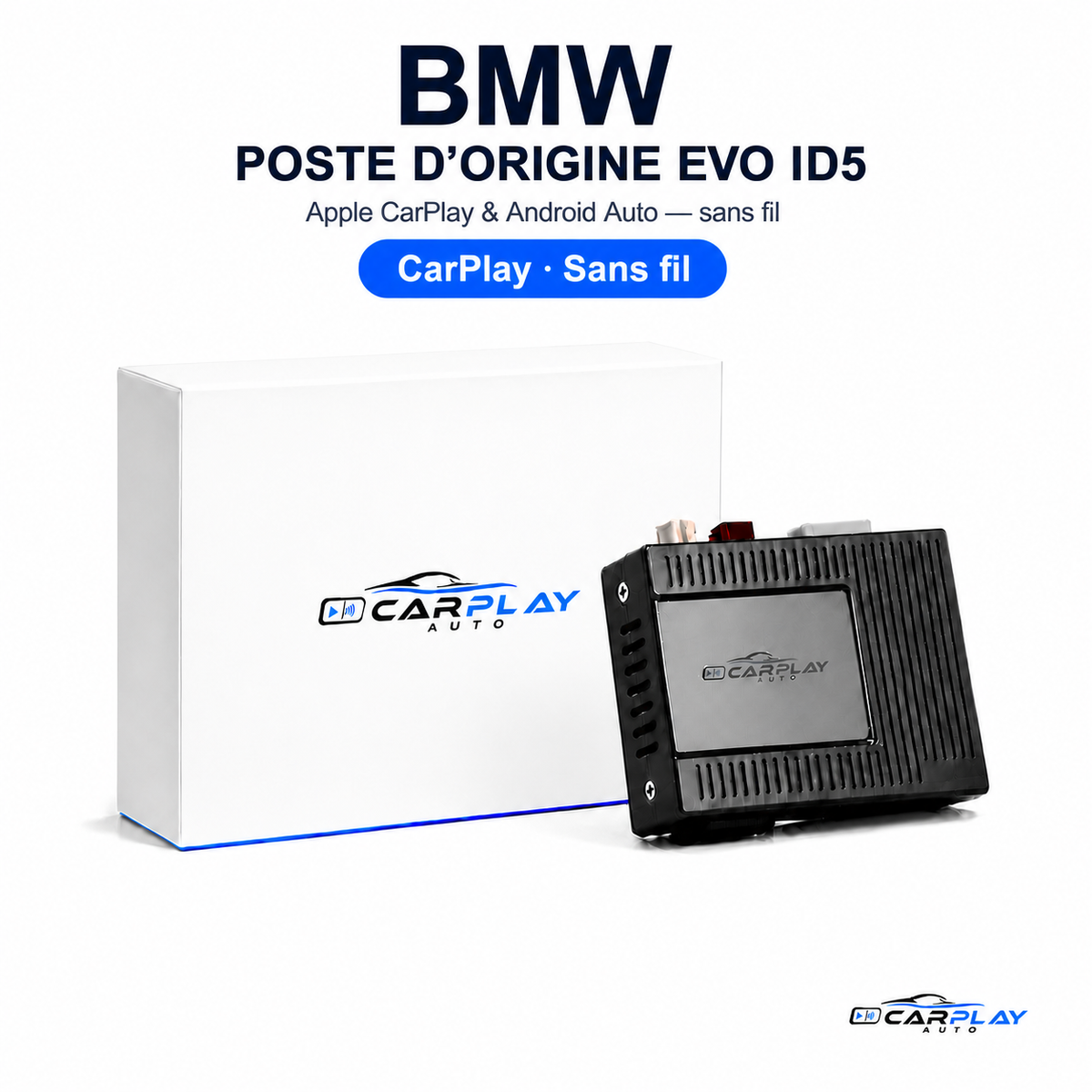 Boîtier CarPlay compatible avec BMW - Poste d'origine EVO ID5