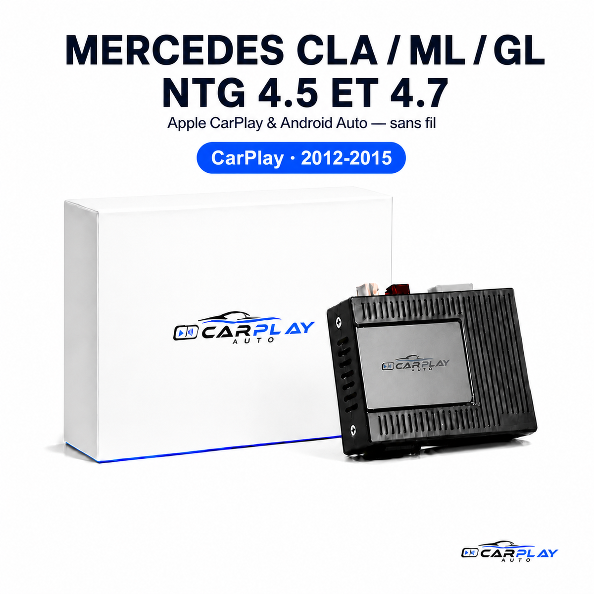Boîtier CarPlay compatible avec Mercedes CLA / ML / GL | NTG 4.5 et 4.7 [2012-2015]