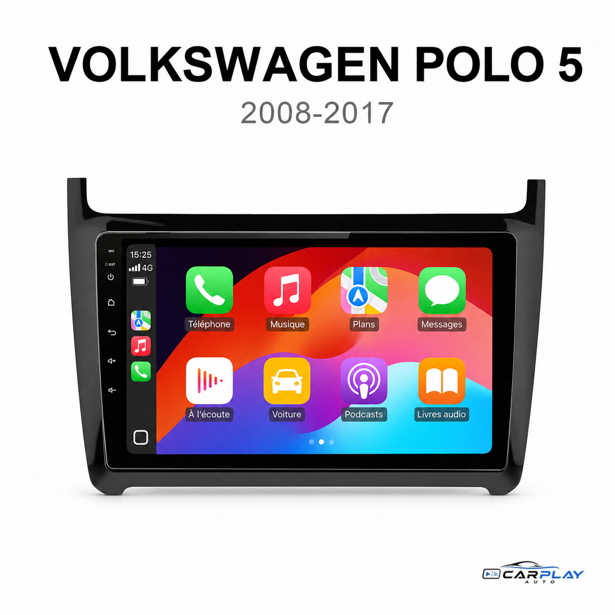Écran CarPlay compatible avec Volkswagen Polo 5 [2008-2017]