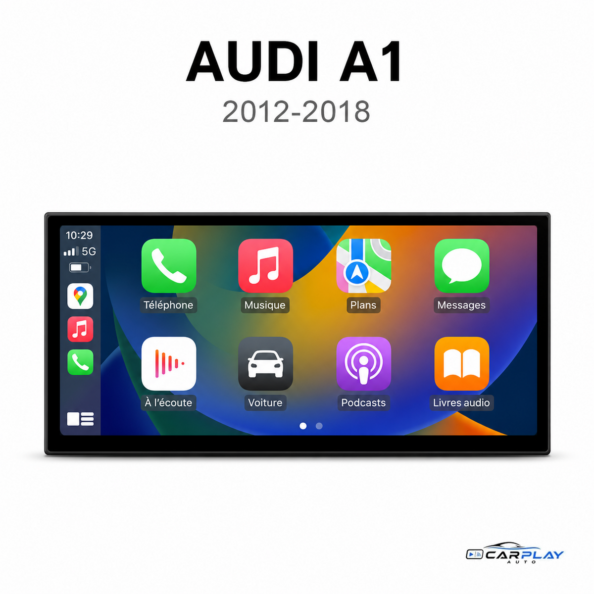 Écran CarPlay compatible avec Audi A1 [2012-2018] HN+