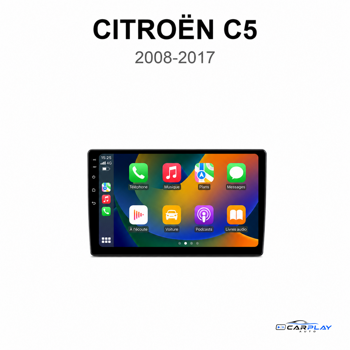 Écran CarPlay compatible avec Citroën C5 [2008-2017]