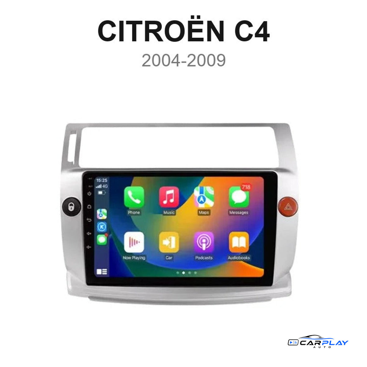 Écran CarPlay compatible avec Citroën C4 [2004-2009]