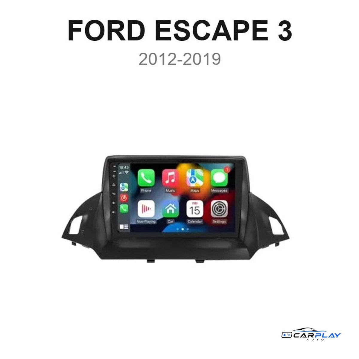 Écran CarPlay compatible avec Ford Escape 3 [2012-2019]