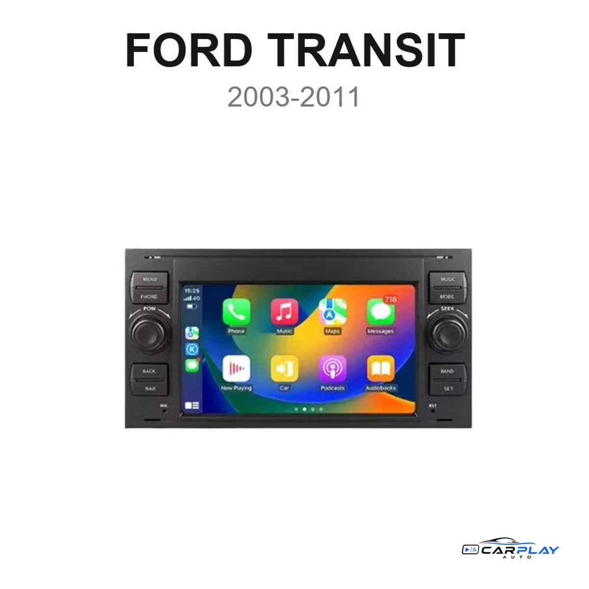 Écran CarPlay compatible avec Ford Transit [2003-2011]