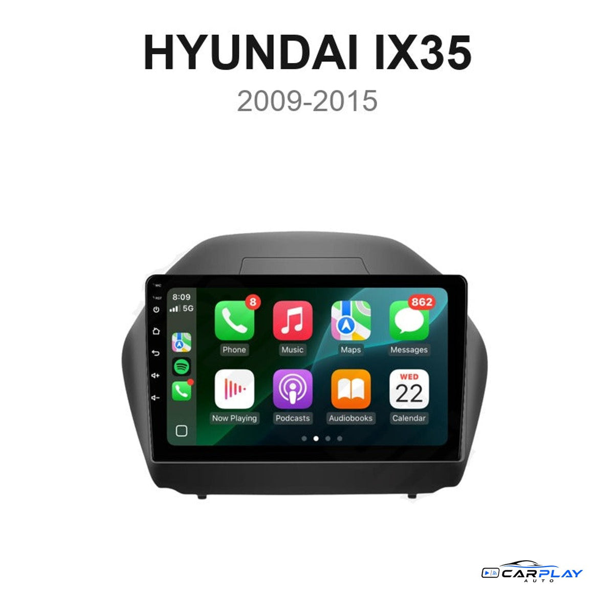 Écran CarPlay compatible avec Hyundai IX35 | TUCSON [2009-2015] - Type A