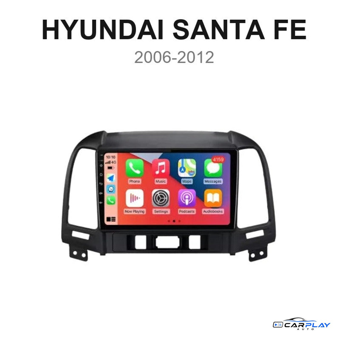 Écran CarPlay compatible avec Hyundai Santa Fe [2006-2012]