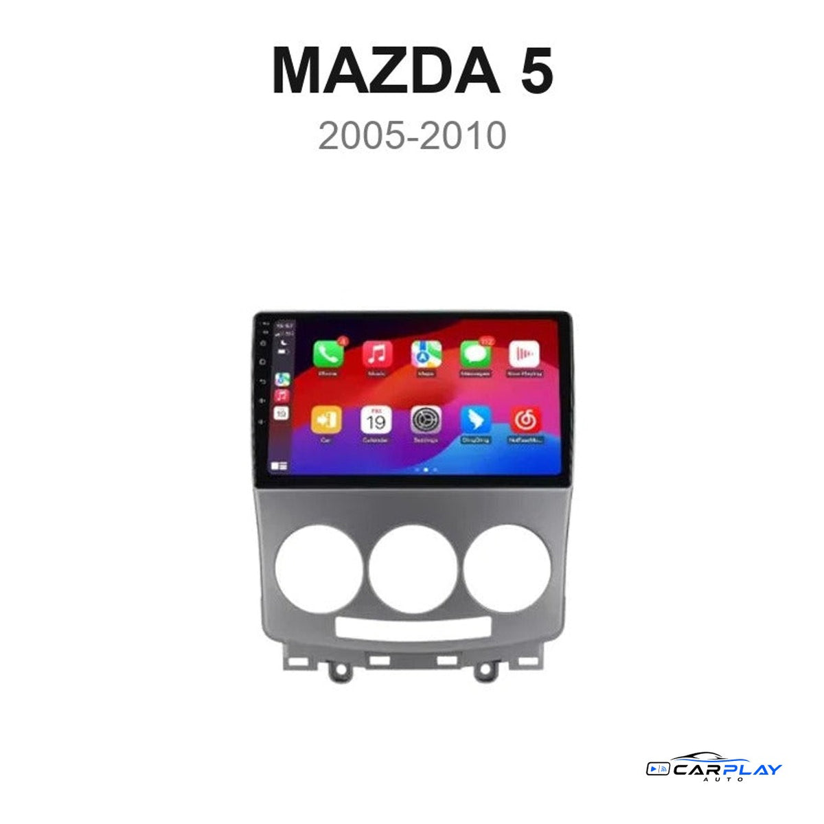 Écran CarPlay compatible avec Mazda 5 [2005-2010]