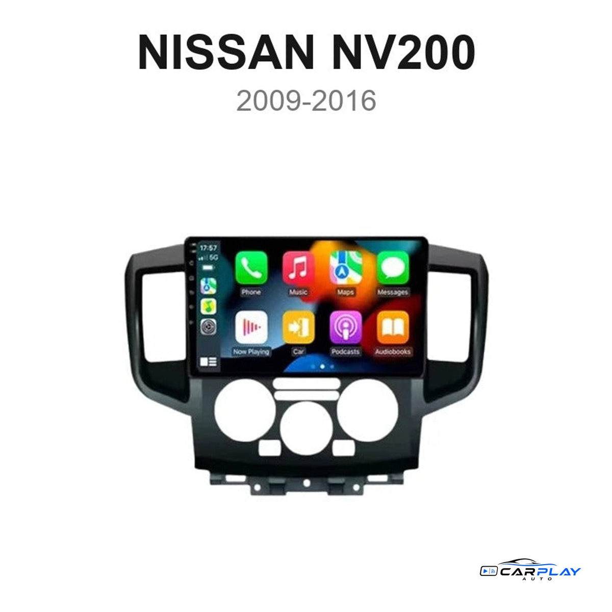 Écran CarPlay compatible avec Nissan NV200 [2009-2016] - Noir