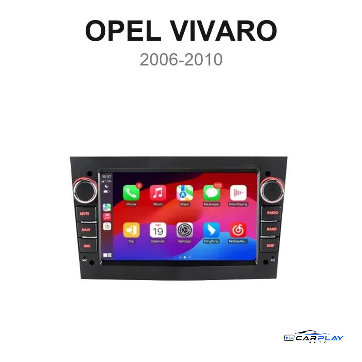 Écran CarPlay compatible avec Opel VIVARO [2006-2010] - STYLE D'ORIGINE