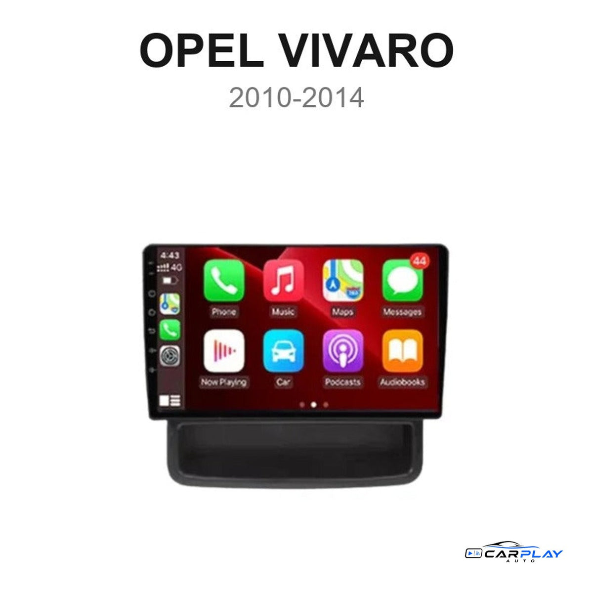 Écran CarPlay compatible avec Opel Vivaro [2010-2014] - GRAND ÉCRAN TACTILE