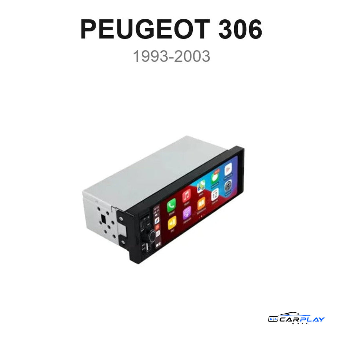 Écran CarPlay compatible avec Peugeot 306 [1993-2003]