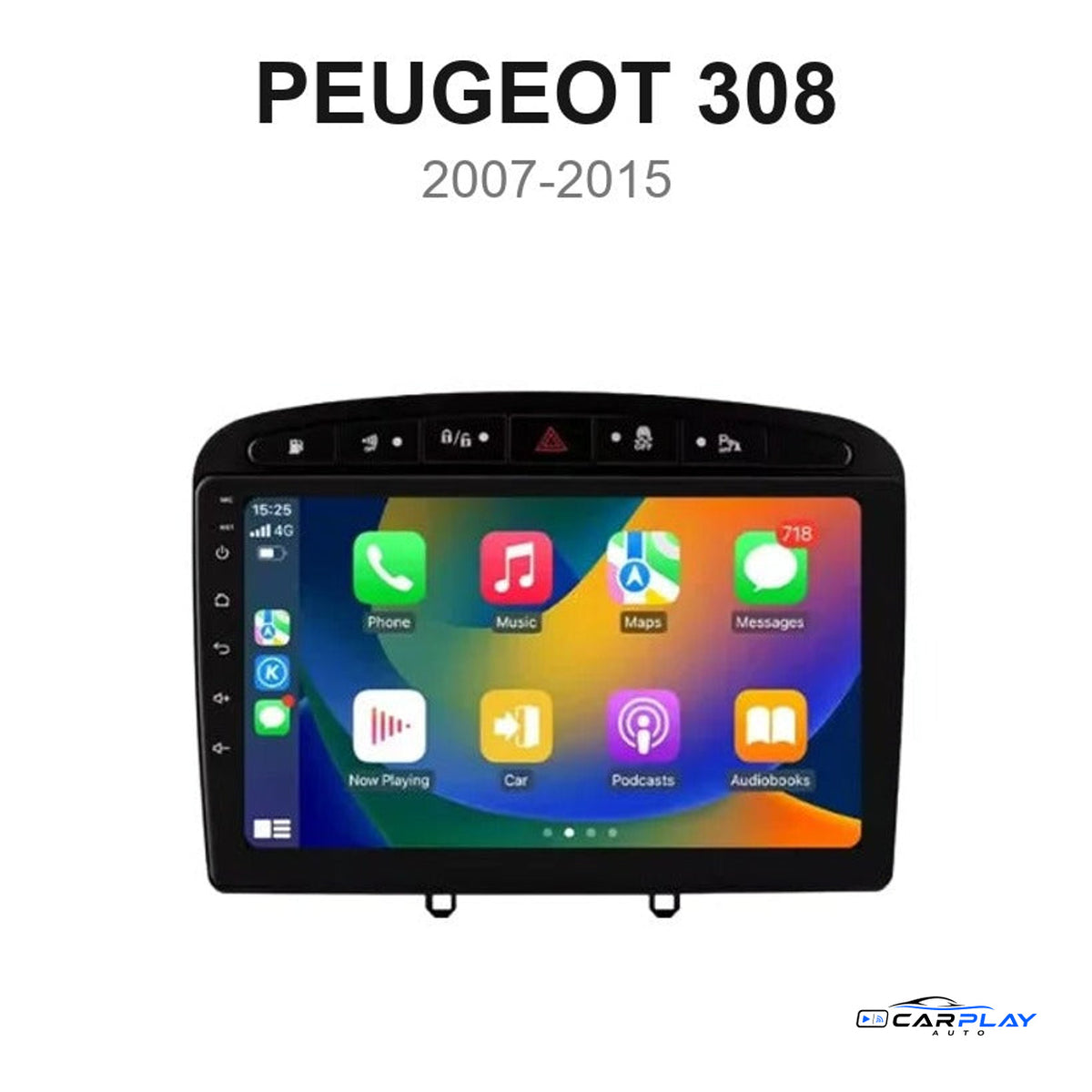 Écran CarPlay compatible avec Peugeot 308 [2007-2015]