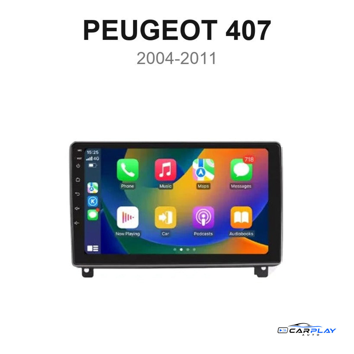 Écran CarPlay compatible avec Peugeot 407 [2004-2011]