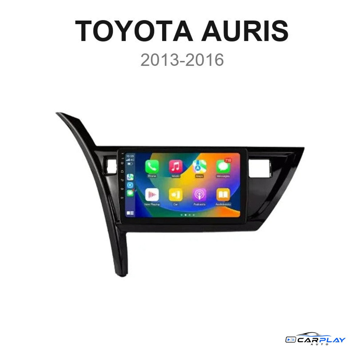 Écran CarPlay compatible avec Toyota Auris [2013-2016]